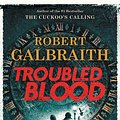 Cover Art for 9780316498937, Troubled Blood (Cormoran Strike (5)) by Robert Galbraith