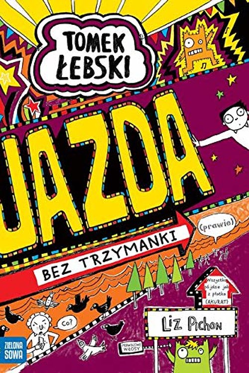 Cover Art for 9788380739154, Tomek Lebski Tom 13 Jazda bez trzymanki by Liz Pichon