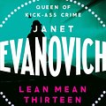 Cover Art for 9780755388493, Lean Mean Thirteen: A fast-paced crime novel full of wit, adventure and mystery by Janet Evanovich