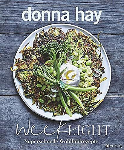 Cover Art for 9783039020553, Week Light: Superschnelle Wohlfühlrezepte by Donna Hay