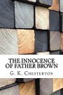 Cover Art for 9781977620293, The Innocence of Father Brown by G. K. Chesterton