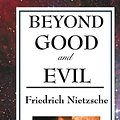 Cover Art for 9781604593228, Beyond Good and Evil by Friedrich Wilhelm Nietzsche