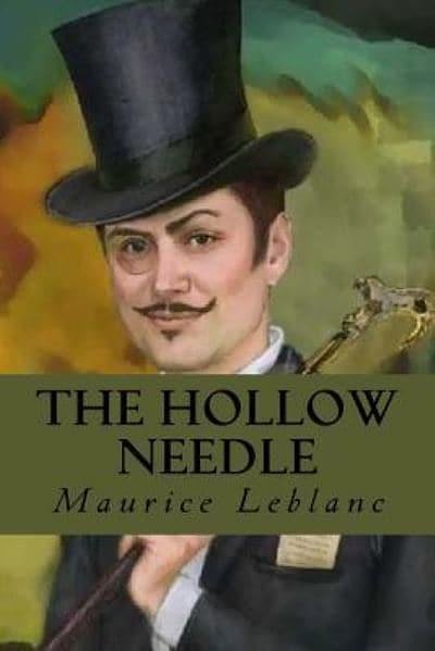 Cover Art for 9781533256386, The Hollow Needle by Maurice Leblanc