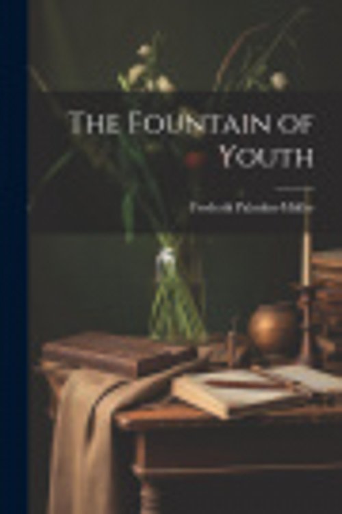 Cover Art for 9781021978639, The Fountain of Youth by Frederik Paludan-Müller