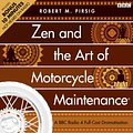 Cover Art for 9781471304965, Zen and the Art of Motorcycle Maintenance by Robert M. Pirsig