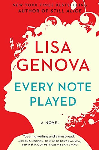 Cover Art for 9781476717807, Every Note Played by Lisa Genova