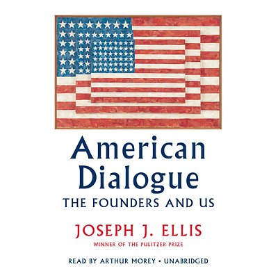 Cover Art for 9780553550771, American Dialogue by Joseph J. Ellis