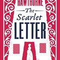 Cover Art for 9781847494214, The Scarlet Letter (Alma Classics Evergreens) by Nathaniel Hawthorne