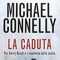 Cover Art for 9788856621303, La caduta by Michael Connelly