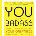 Cover Art for 9780762490547, You Are a Badass by Jen Sincero