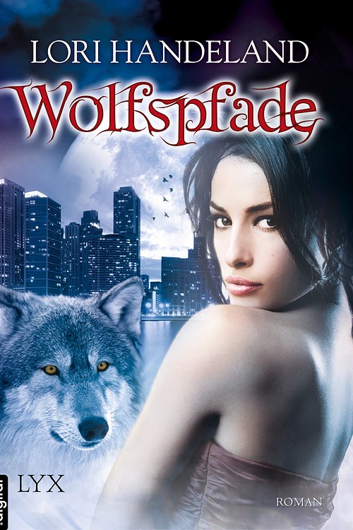 Cover Art for 9783802586866, Wolfspfade by Lori Handeland, Patricia Woitynek