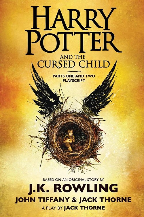Cover Art for 9781338216660, Harry Potter and the Cursed Child, Parts One and Two: The Official Playscript of the Original West End Production by J. K. Rowling, Jack Thorne, John Tiffany