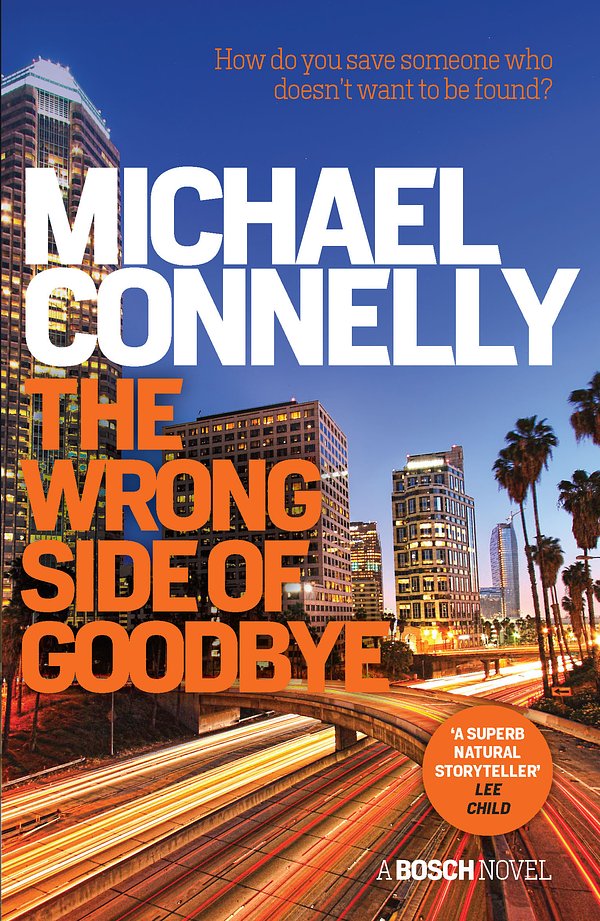 Cover Art for 9781760630874, The Wrong Side of Goodbye by Michael Connelly