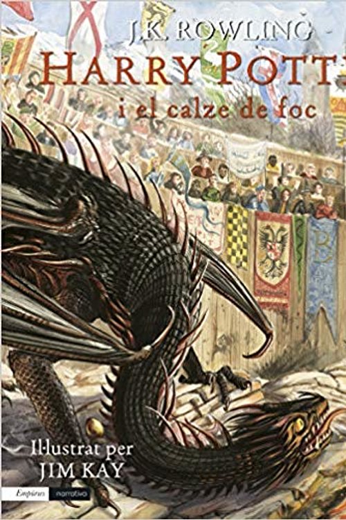 Cover Art for 9788417016913, Harry Potter i el calze de foc (edició il·lustrada): Il·lustrat per Jim Kay by Rowling, J.K.