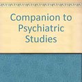 Cover Art for 9780443017315, Companion to Psychiatric Studies by Alistair D. Forrest