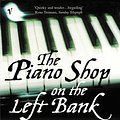 Cover Art for 9781407016979, The Piano Shop On The Left Bank by T E. Carhart