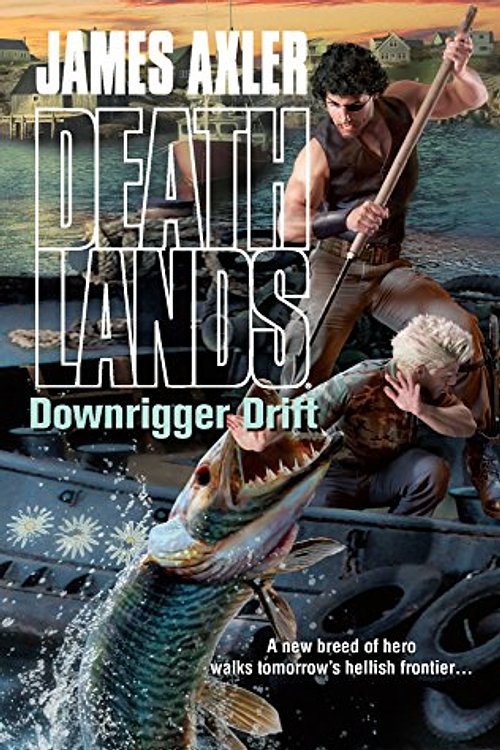 Cover Art for 9780373626069, Downrigger Drift by James Axler