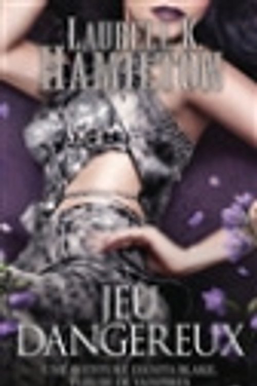 Cover Art for 9782811221638, Anita Blake, T27 : Jeu dangereux by Laurell-K Hamilton