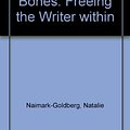 Cover Art for 9780877735168, Writing Down The Bones by Natalie Goldberg