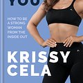 Cover Art for 9781783254200, Do This for You: How to Be a Strong Woman from the Inside Out by Krissy Cela