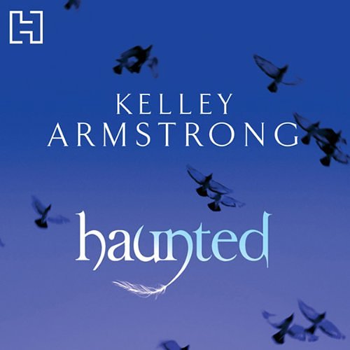 Cover Art for B01NCAVR67, Haunted by Kelley Armstrong