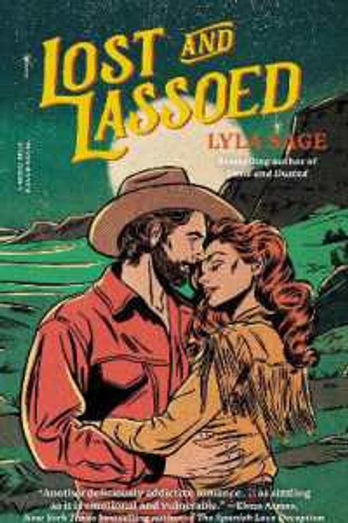 Cover Art for 9780593732458, Lost and Lassoed by Lyla Sage