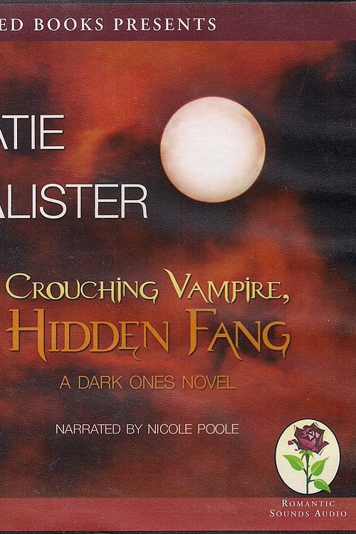 Cover Art for 9781440734762, Crouching Vampire, Hidden Fang: a Dark Ones Novel, 8 CDs [Complete & Unabridged Audio Work] by Katie MacAlister
