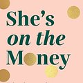 Cover Art for 9781760145873, She's on the Money: The award-winning #1 finance bestseller by Victoria Devine