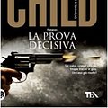 Cover Art for 9788850221141, La prova decisiva by Lee Child