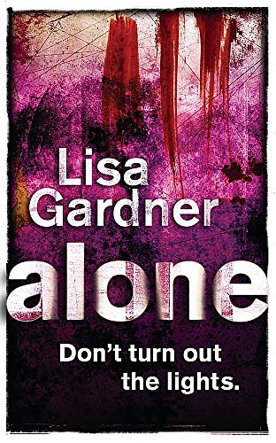 Cover Art for 9780752865157, Alone by Lisa Gardner