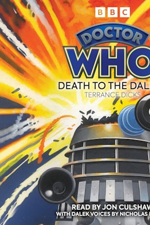 Cover Art for 9781785292569, Doctor Who: Death to the Daleks by Terrance Dicks