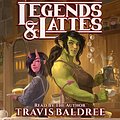 Cover Art for B09TBGKH3X, Legends and Lattes: A Novel of High Fantasy and Low Stakes by Travis Baldree