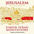 Cover Art for B0148FUFM0, Jerusalem: The Biography by Simon Sebag Montefiore