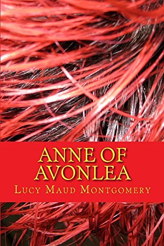 Cover Art for 9781500861292, Anne of Avonlea by Lucy Maud Montgomery