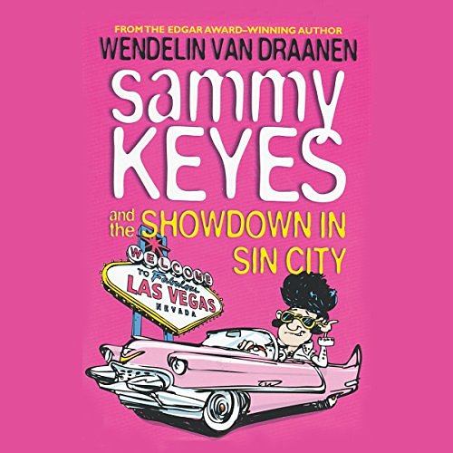 Cover Art for B075FDNC7P, Sammy Keyes and the Showdown in Sin City by Wendelin Van Draanen