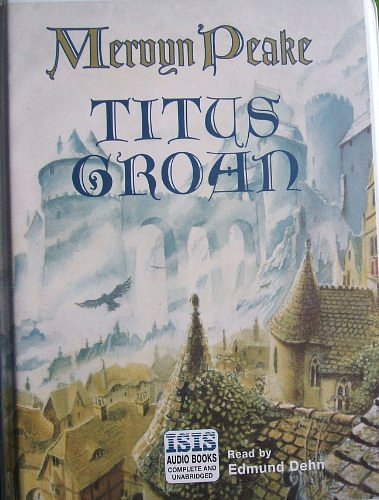 Cover Art for 9781856959766, Titus Groan: Complete & Unabridged by Mervyn Peake