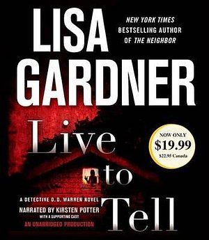 Cover Art for 9780804127240, Live to Tell by Lisa Gardner