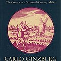 Cover Art for 9780140060461, The Cheese and the Worms: The Cosmos of a Sixteenth-Century Miller by Carlo Ginzburg