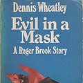 Cover Art for 9780090046409, Evil in a Mask by Dennis Wheatley