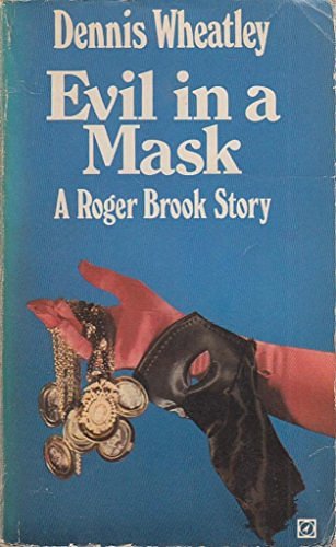 Cover Art for 9780090046409, Evil in a Mask by Dennis Wheatley