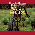 Cover Art for B004WBM7C2, Trophy Hunt by C. J. Box