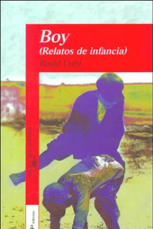 Cover Art for 9788420445472, Boy Relatos De Infancia by Roald Dahl