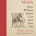 Cover Art for 9780691216713, Sick Souls, Healthy Minds: How William James Can Save Your Life by John Kaag