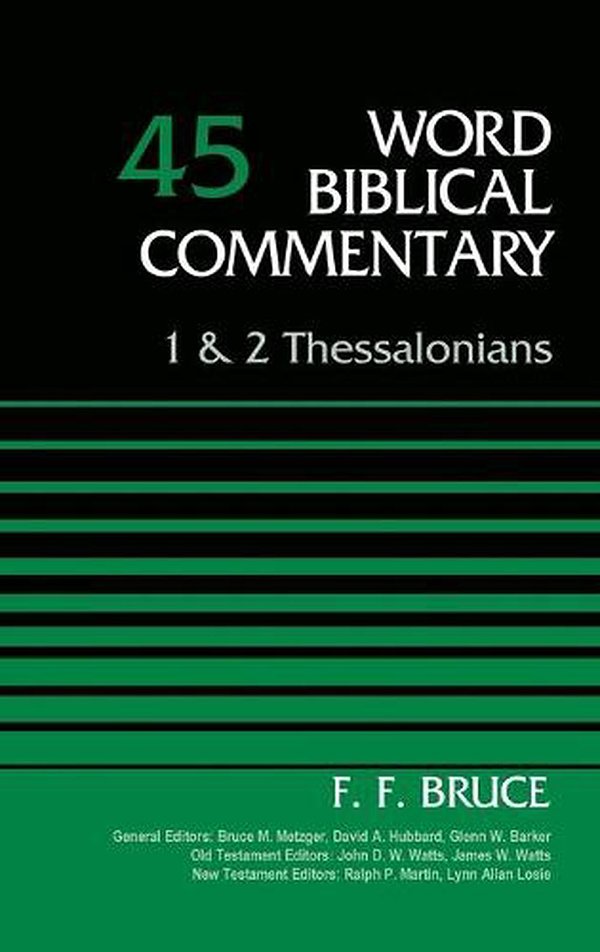 1 and 2 Thessalonians, Volume 45 (Word Biblical Commentary)