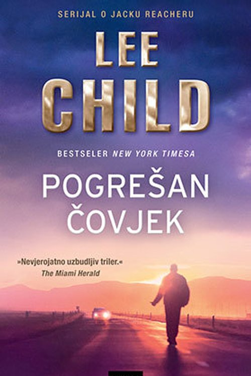 Cover Art for 9789533432250, Pogrešan čovjek by Lee Child