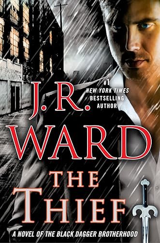 Cover Art for 9780451475213, The Thief: A Novel of the Black Dagger Brotherhood by J.r. Ward