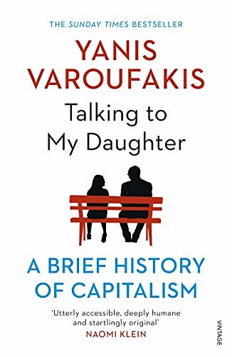 Cover Art for 9781784705756, Talking to My Daughter by Yanis Varoufakis