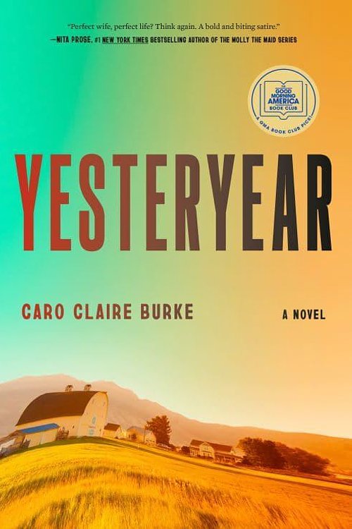 Cover Art for 9780593804216, Yesteryear by Caro Claire Burke