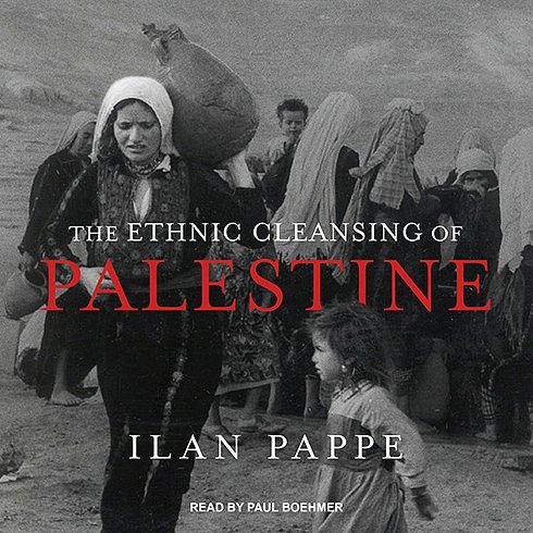 Cover Art for 9781541468450, The Ethnic Cleansing of Palestine by Ilan Pappe