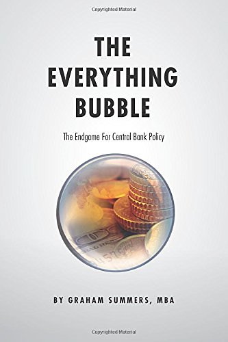 Cover Art for 9781974634064, The Everything Bubble: The Endgame For Central Bank Policy by Summers Mba, Graham